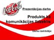 Prezentācija '"Coca-Cola" produkts kā komunikācijas līdzeklis', 1.