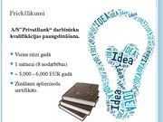 Diplomdarbs 'Darbinieku motivācija un tās pilnveidošanas iespējas AS "PrivatBank"', 84.