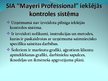 Prezentācija 'Iekšējā kontrole SIA "Mayeri Professional" un tās novērtējums', 6.