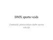 Prezentācija 'BMX sporta veids', 1.