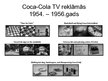 Prezentācija '"Coca-Cola" reklāmas attīstības vēsture un pozitīvie, negatīvie aspekti', 10.