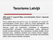 Prezentācija 'Terorisma draudu iespējas Latvijā', 6.