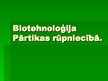 Prezentācija 'Biotehnoloģijas pielietojums pārtikas rūpniecībā', 1.