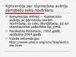 Prezentācija 'Starptautiskās vides un dabas konvencijas Latvijā', 16.lpp.