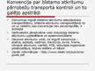 Prezentācija 'Starptautiskās vides un dabas konvencijas Latvijā', 17.lpp.