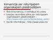 Prezentācija 'Starptautiskās vides un dabas konvencijas Latvijā', 22.lpp.