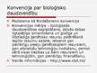 Prezentācija 'Starptautiskās vides un dabas konvencijas Latvijā', 31.lpp.