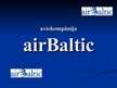 Prezentācija 'Aviokompānija "AirBaltic"', 1.
