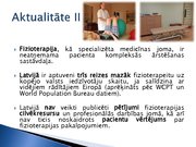 Prezentācija 'Fizioterapeitu profesionālās darbības aspekti un pacientu vērtējums par fizioter', 3.
