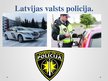 Prezentācija 'Prezentācija par Latvijas Valsts policiju', 8.