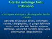 Prezentācija 'Tiesiski nozīmīgo un nenozīmīgo apstākļu nosķiršana', 22.