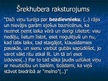 Prezentācija 'Šrekhubers un citi taisnības cīnītāji', 4.