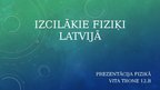Prezentācija 'Izcilākie fiziķi Latvijā', 1.