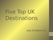 Prezentācija 'Five Top UK Destinations', 1.