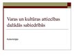 Prezentācija 'Varas un kultūras attiecības dažādās sabiedrībās', 1.