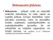 Prezentācija 'Dokumenta jēdziens, dokumentēšana', 2.