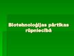 Prezentācija 'Biotehnoloģijas pārtikas rūpniecībā', 1.