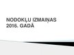 Prezentācija 'Nodokļu izmaiņas 2016.gadā', 1.