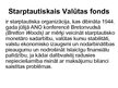 Prezentācija 'Starptautiskais Valūtas fonds (SVF)', 2.