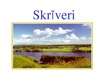 Prezentācija 'Skrīveri', 1.