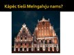Prezentācija 'Melngalvju nams', 9.