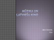 Prezentācija 'Mūzika un latviešu kino', 1.