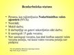 Prezentācija 'Darba meklētāju un bezdarbnieku atbalsta finansējums Latvijā un pasaulē', 9.
