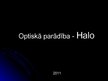 Prezentācija 'Optiskā parādība - halo', 1.