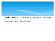 Diplomdarbs 'Fizioterapijas nozīme bērniem ar stājas traucējumiem', 81.