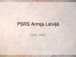 Prezentācija 'PSRS Armija Latvijā 1940-1945', 1.