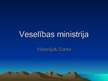Prezentācija 'Veselības ministrija', 1.