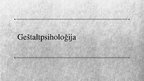 Prezentācija 'Geštaltpsiholoģija', 1.