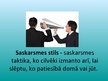 Prezentācija 'Saskarsmes stili', 5.