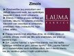 Prezentācija 'Zīmola apskats: SIA "Lauma Fabrics"', 3.