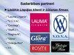 Prezentācija 'Zīmola apskats: SIA "Lauma Fabrics"', 6.