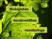 Prezentācija 'Bioloģiskās daudzveidības monitorings', 1.