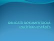 Prezentācija 'Obligātā dokumentācija izglītības iestādēs', 1.