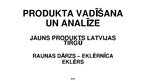 Referāts 'Jauns produkts Latvijas tirgū - eklērnīca "Raunas dārzs"', 7.