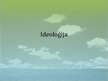 Prezentācija 'Ideoloģija', 1.