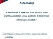 Prezentācija 'Latvijas augstskolu akreditācijas prasības un īpatnības', 2.