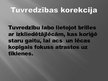 Prezentācija 'Acs uzbūve un redzes problēmas', 8.