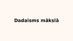 Prezentācija 'Dadaisms', 4.