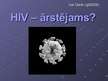 Prezentācija 'HIV-ārstējams?', 1.