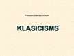 Prezentācija 'Klasicisms. Klasicisms glezniecībā. Klasicisma arhitektūra', 1.