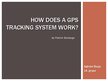 Prezentācija 'How Does a GPS Tracking System Work?', 1.