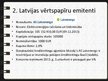 Prezentācija 'Latvijas parāda vērtspapīru tirgus analītisks pārskats', 10.