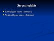 Prezentācija 'Stress jeb spriedze', 6.