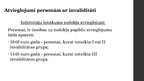 Prezentācija 'Invalīdu sociālās aizsardzības finansējums Latvijā', 6.