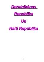 Referāts 'Dominikānas un Haiti Republikas', 1.