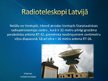 Prezentācija 'Radioteleskopi Latvijā', 6.